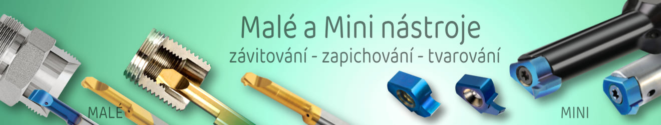 Malé a Mini nástroje pro zapichování, závitování, zpětné a čelní soustružení, profilování, vavrtávání ...